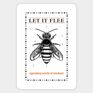LET IT FLEE Magnet